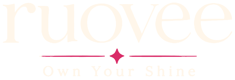RUOVEE — Own Your Shine